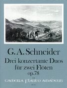 Drei Konzertante Duos Op. 78 : Für 2 Flöten.