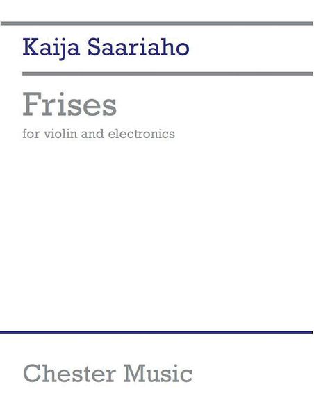 Frises : For Violin and Electronics.