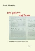 Von Gestern Auf Heute : Schriften Zur Neuen Musik.