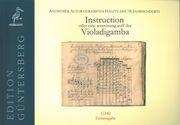 Instruction Oder Eine Anweisung Auff der Violadigamba / First Edition, edited by Bettina Hoffmann.