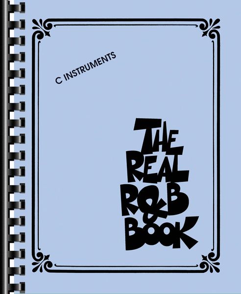 The Real R&B Book : For C Instruments.