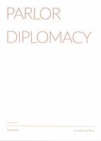 Parlor Diplomacy : For Solo Piano (2011).