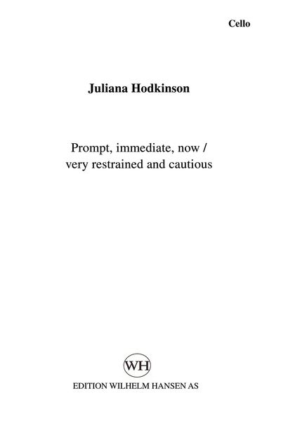 Prompt, Immediate, Now/Very Restrained and Cautious : For Clarinet, Perc., Viola, Cello and Audio.