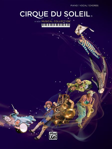 Cirque Du Soleil : A New Musical Collection.