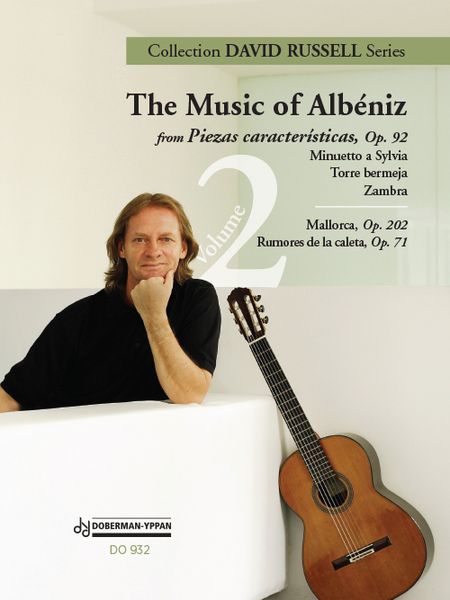 The Music Of Albeniz, Vol. 2 : For Solo Guitar / arranged by David Russell.