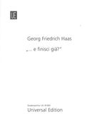 E Finisci Gia? : Für Orchester (2012).