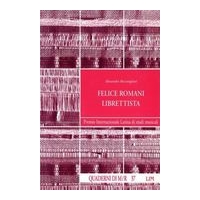 Felice Romani Librettista.