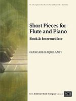 Short Pieces For Flute and Piano, Book 2 : Intermediate (2007).