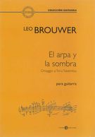 Arpa Y la Sombra - Omaggio A Toru Takemitsu : Para Guitarra.