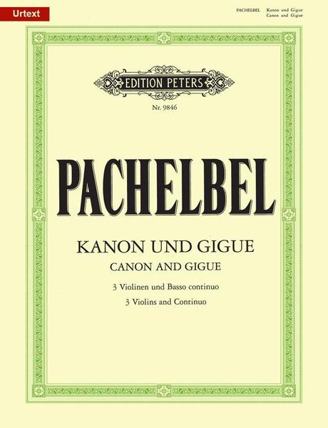 Canon And Gigue : For Violin And Basso Continuo.
