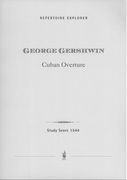 Cuban Overture : For Orchestra.