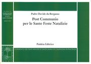 Post Communio Per le Sante Feste Natalizie In D Major : For Organ / edited by Marco Ruggeri.