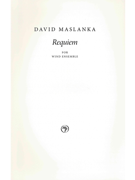 Requiem : For Wind Ensemble (2013).