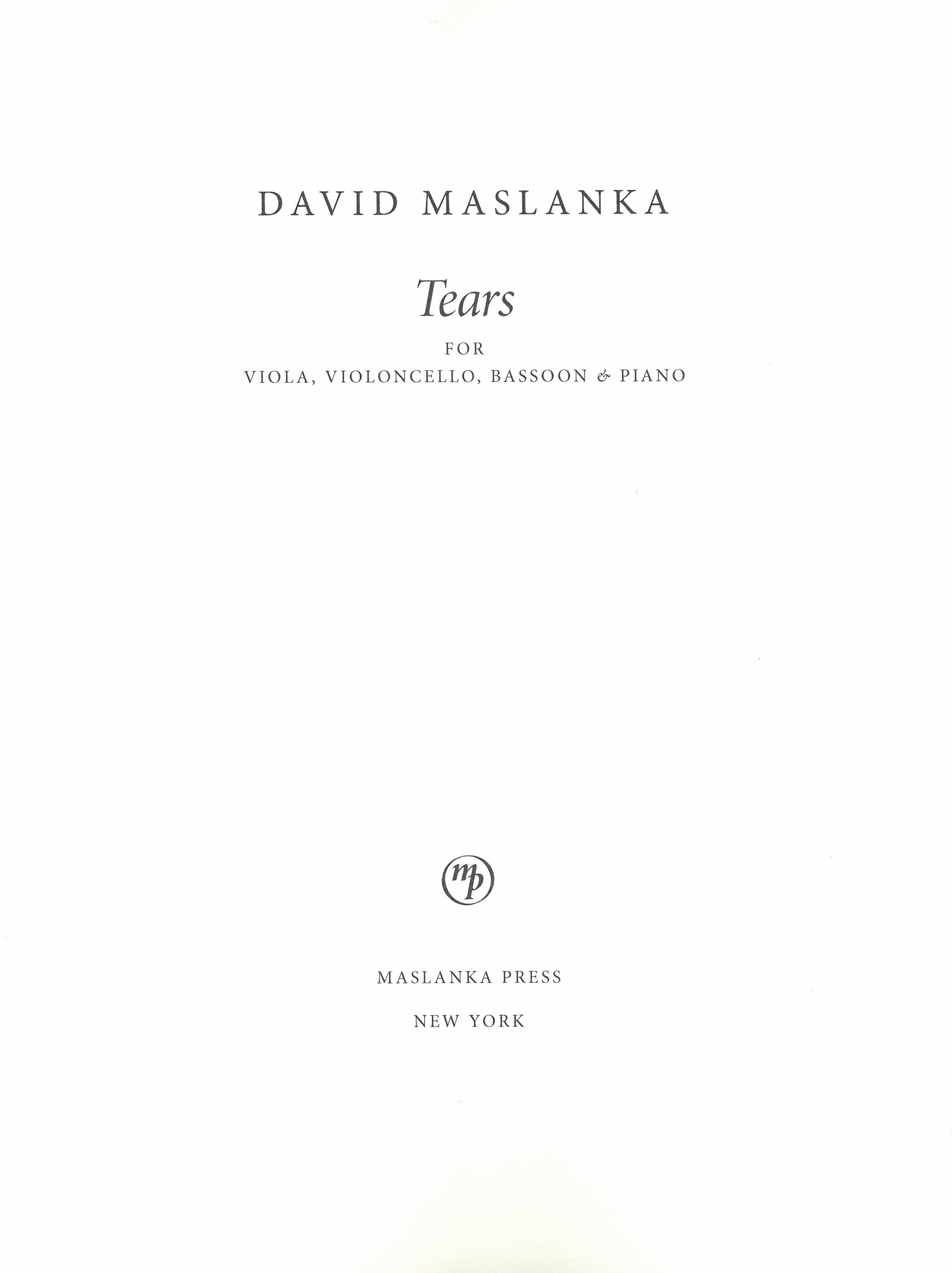 Tears (Montana Music No. 5) : For Viola, Violoncello, Bassoon, and Piano (1994).