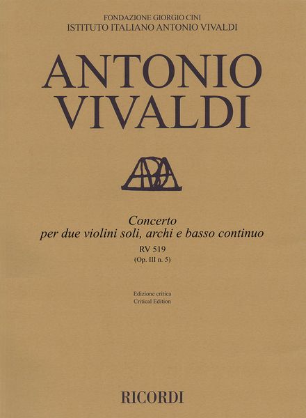 Concerto RV 519 (Op. III N. 5) : Per Due Violini Soli, Archi E Basso Continuo / Ed. Michael Talbot.
