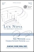 Lux Nova - Lux Aurumque Reimagined : For SATB Divisi, Unaccompanied (2014).