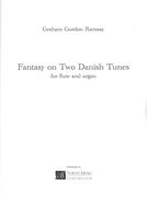 Fantasy On Two Danish Tunes : For Flute and Organ (2009).