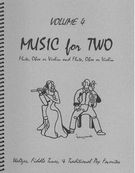 Music For Two, Vol. 4 : For Flute, Oboe Or Violin and Flute, Oboe Or Violin.