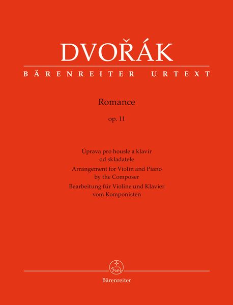 Romance, Op. 11 : Arrangement For Violin and Piano by The Composer / edited by Jonas Hajek.