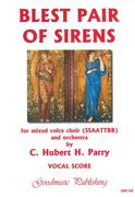 Blest Pair Of Sirens : For Mixed Voice Choir (SSAATTBB) and Orchestra.