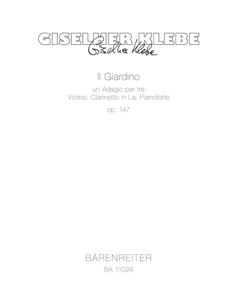 Il Giardino, Op. 147 : Un Adagio Per Tre - Violino, Clarinetto In la E Pianoforte (2004).