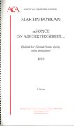 As Once On A Deserted Street : Quintet For Clarinet, Horn, Violin, Cello and Piano (2010).