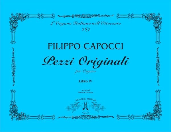 Pezzi Originali Per Organo, Libro IV / edited by Michele Carrara.