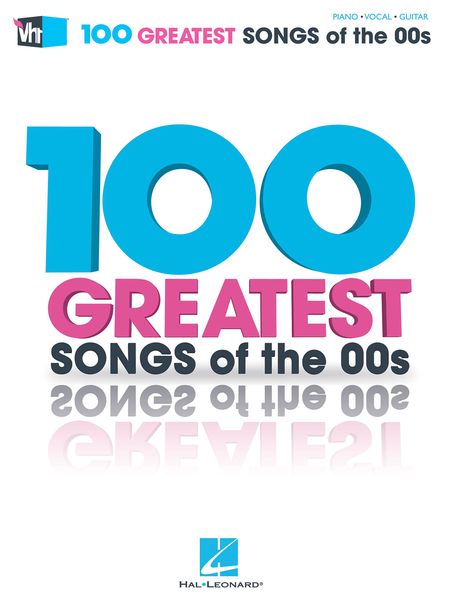 Vh1's 100 Greatest Songs Of The '00s.