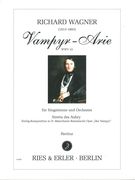 Vampyr-Arie, WWV 33 : Für Singstimme und Orchester / edited by Peter Pachl.