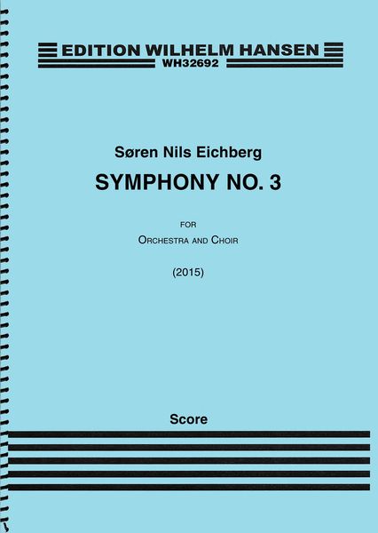 Symphony No. 3 : For Orchestra and Choir (2014).