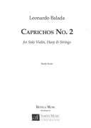 Caprichos No. 2 : For Solo Violin, Harp and Strings (2004).