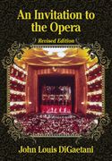 An Invitation To The Opera - Revised Edition.