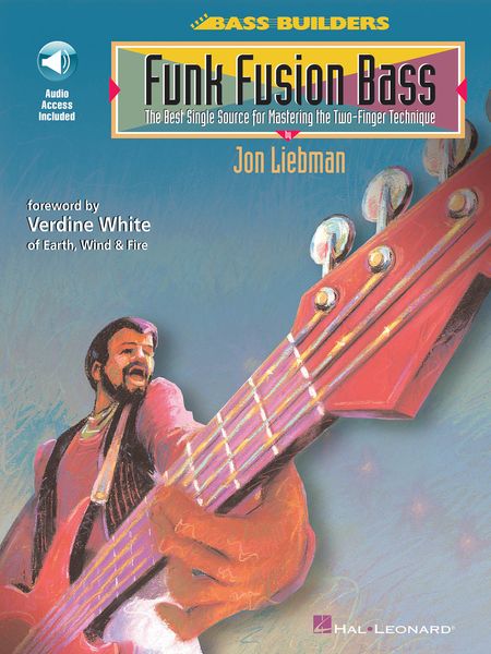 Funk Fusion Bass : The Best Single Source For Mastering The 2-Finger Technique.