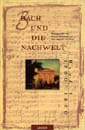Johann Sebastian Bach und Die Nachwelt, Band 1 : 1750-1850.
