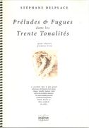Préludes Et Fugues Dans Les Trente Tonalités, Premier Livre : Pour Piano.