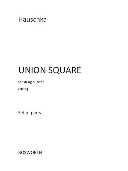 Union Square : For String Quartet (2015).
