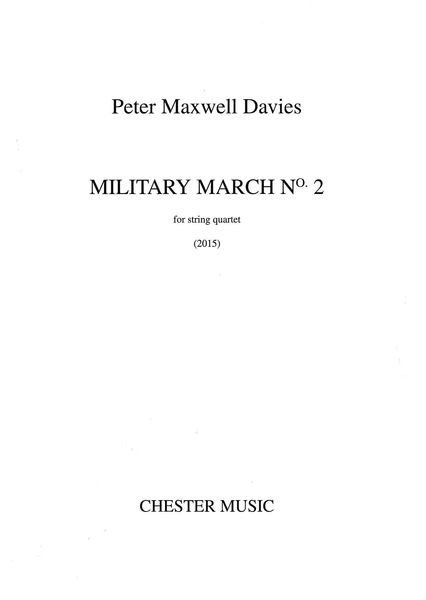 Military March No. 2 : For String Quartet (2015).