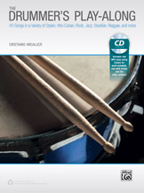The Drummer's Play-Along : 40 Songs In A Variety Of Styles.