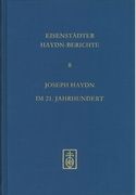 Joseph Haydn Im 21. Jahrhundert / Ed. Christine Siegert, Gernot Gruber and Walter Reicher.