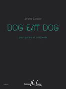 Dog Eat Dog : Pour Guitare Et Violoncelle (2013).