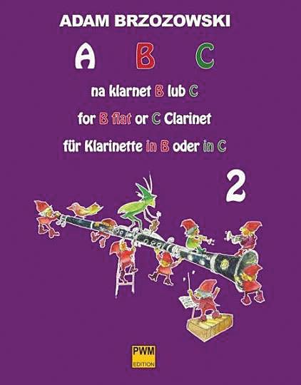 ABC : For B Flat Or C Clarinet, Vol. 2 - A Clarinet Playing Handbook For Children.