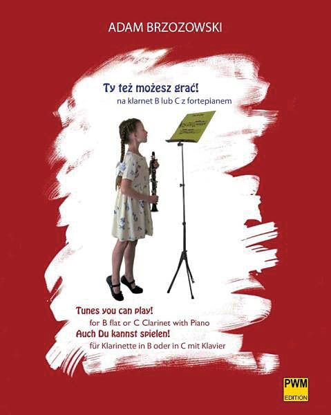 Tunes You Can Play! : For B Flat Or C Clarinet and Piano.