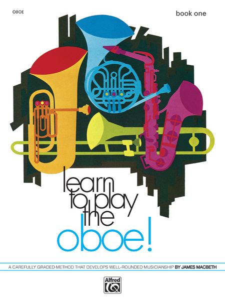 Learn To Play The Oboe!, Book 1.