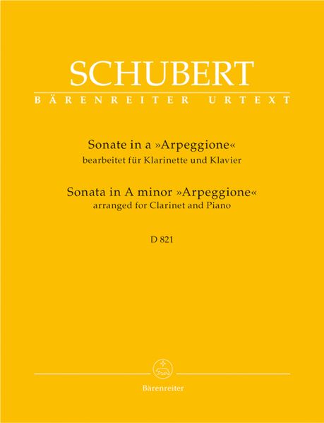 Sonata In A Minor, D. 821 (Arpeggione) : arranged For Clarinet and Piano.