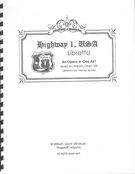 Highway 1, USA : An Opera In One Act - Libretto.