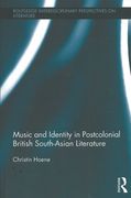 Music and Identity In Postcolonial British-South Asian Literature.