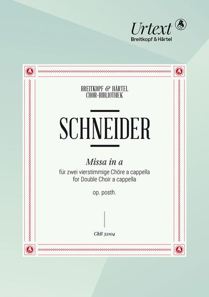 Missa In A-Moll, WoO : Für Zwei Vierstimmige Chöre A Cappella / edited by Nick Pfefferkorn.
