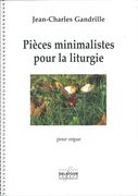Pièces Minimalistes Pour la Liturgie : Pour Orgue (2013).