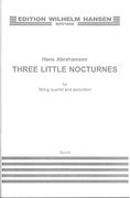 Three Little Nocturnes : For String Quartet and Accordion (2005).