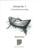 Echoes No. 1 : For Solo Marimba and Delay (2012).